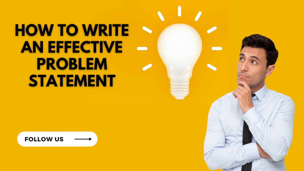 Demystifying Problem Statements: A Comprehensive Guide for Effective Research