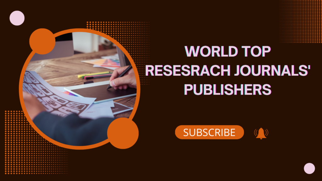 Impactful Research Journals and Their Publishers